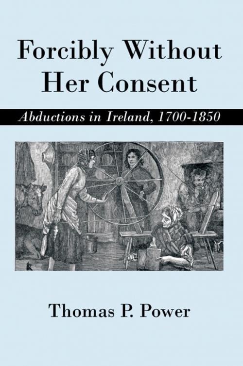 Cover of the book Forcibly Without Her Consent by Thomas P. Power, iUniverse