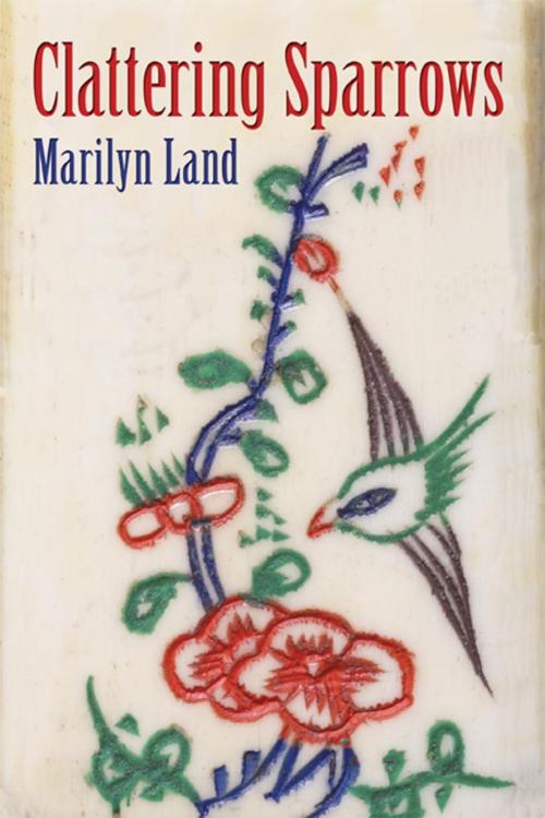 Cover of the book Clattering Sparrows by Marilyn Land, iUniverse