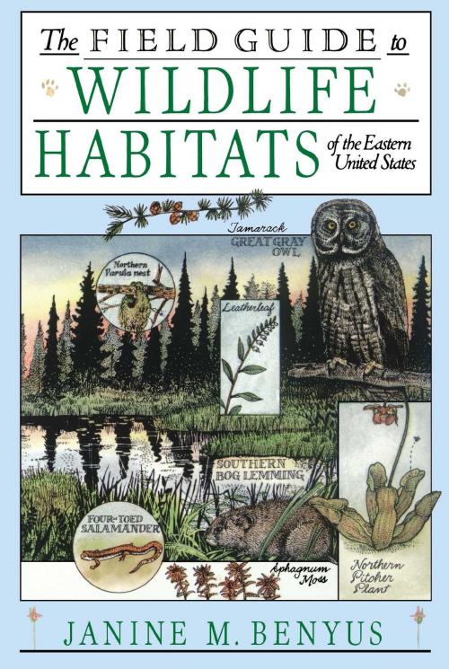 Cover of the book The Field Guide to Wildlife Habitats of the Eastern United States by Janine M. Benyus, Touchstone