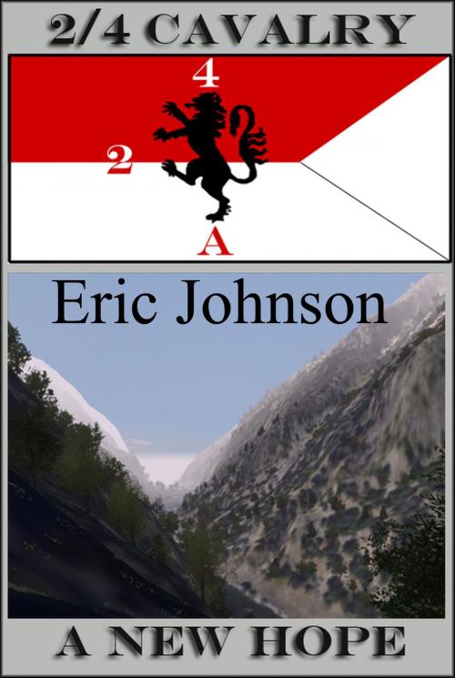 Cover of the book 2/4 Cavalry: A New Hope by Eric Johnson, Eric Johnson