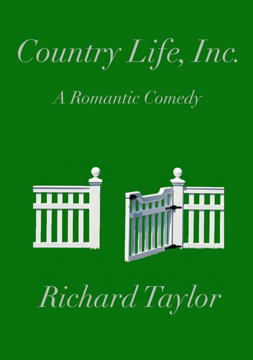 Cover of the book Country Life, Inc. by Richard Taylor, Richard Taylor