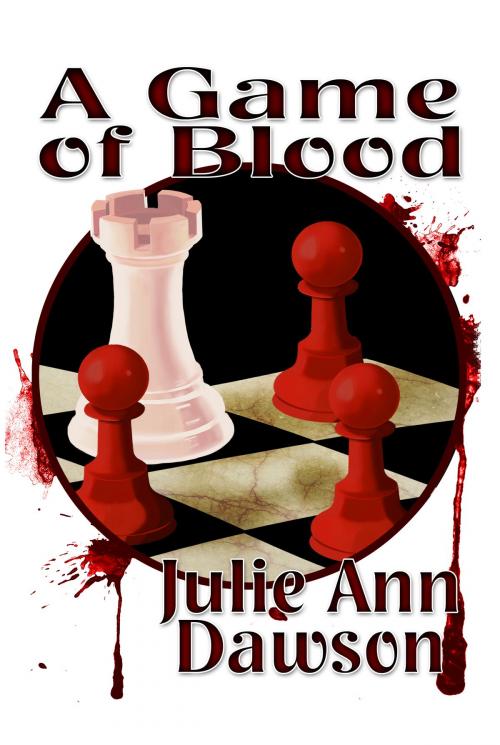 Cover of the book A Game of Blood by Julie Ann Dawson, Bards and Sages Publishing