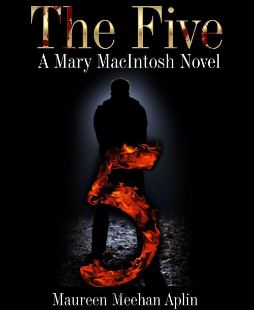 Cover of the book The Five, a Mary MacIntosh novel by Maureen Meehan Aplin, Maureen Meehan Aplin