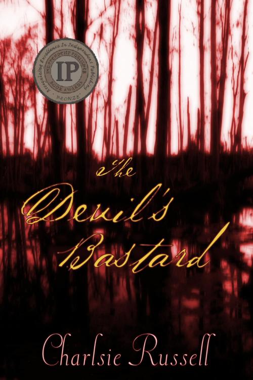 Cover of the book The Devil's Bastard by Charlsie Russell, Charlsie Russell