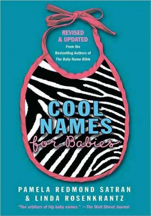 Cover of the book Cool Names for Babies by Pamela Redmond Satran, Pamela Redmond Satran