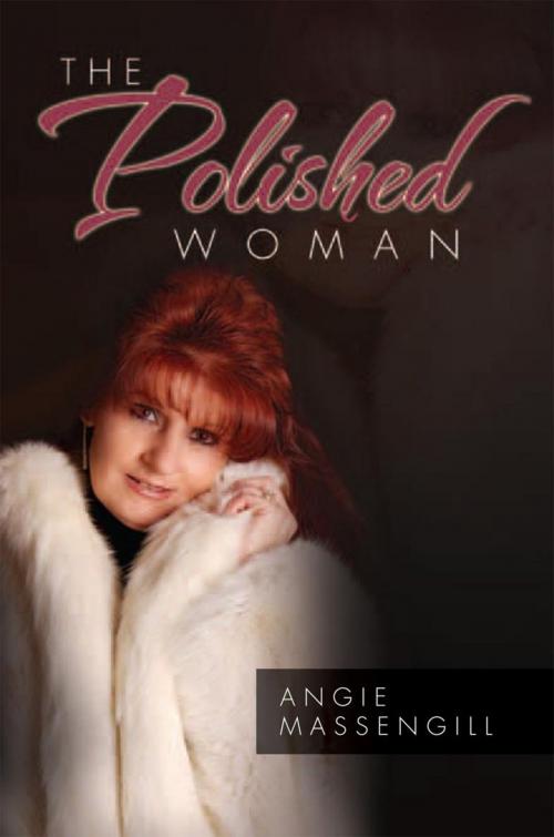 Cover of the book Get Organized with the Polished Woman by Angie Massengill, Xlibris US