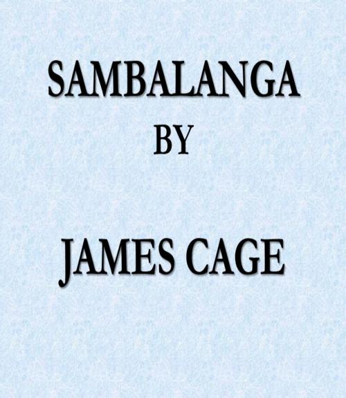 Cover of the book Sambalanga by James Cage, James Cage