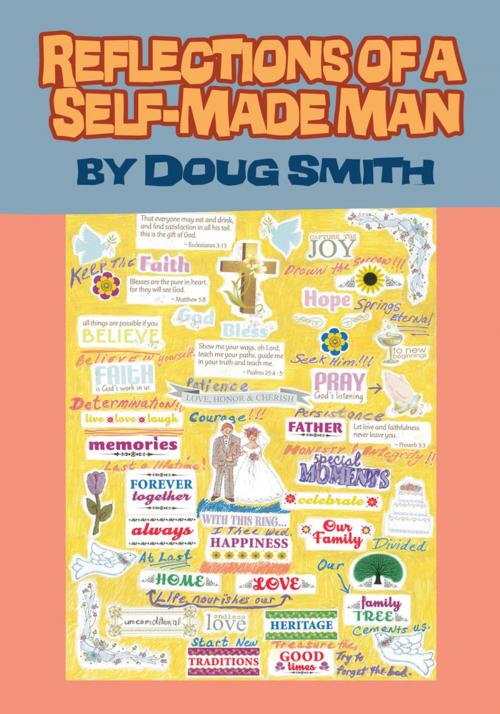 Cover of the book Reflections of a Self-Made Man by Doug Smith, Xlibris US