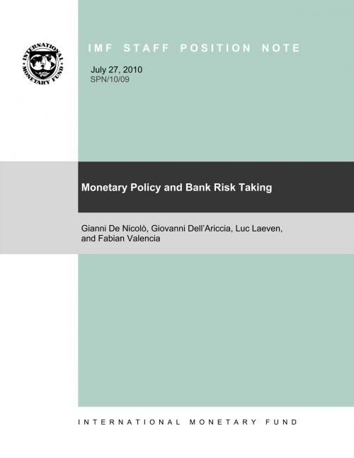 Cover of the book Monetary Policy and Bank Risk-Taking by Giovanni Mr. Dell'Ariccia, INTERNATIONAL MONETARY FUND