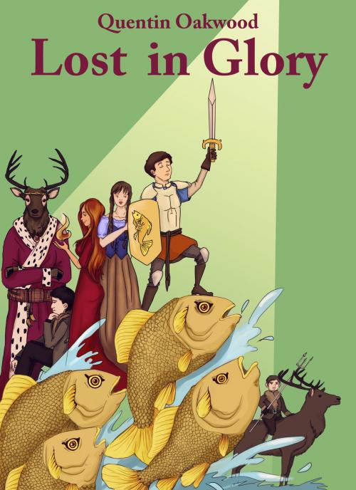 Cover of the book Lost in Glory by Quentin Oakwood, Quentin Oakwood
