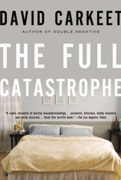 Cover of the book The Full Catastrophe by David Carkeet, ABRAMS (Ignition)