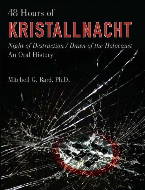 Cover of the book 48 Hours of Kristallnacht by Dr. Mitchell G. Bard, Ph.D., Lyons Press