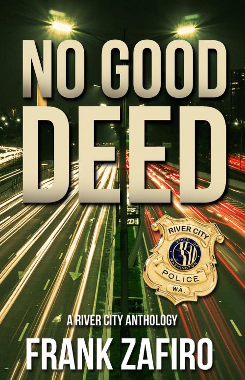 Cover of the book No Good Deed by Frank Zafiro, Frank Zafiro