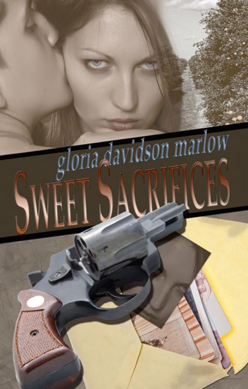 Cover of the book Sweet Sacrifices by Gloria Davidson Marlow, The Wild Rose Press, Inc.