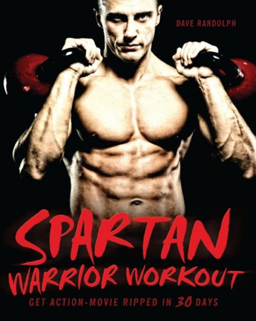 Cover of the book Spartan Warrior Workout by Dave Randolph, Ulysses Press