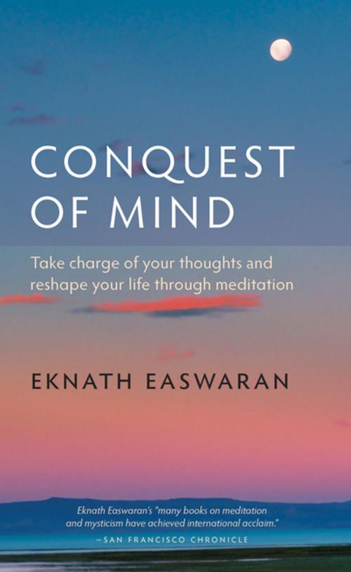 Cover of the book Conquest of Mind by Eknath Easwaran, Nilgiri Press