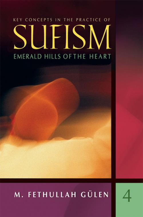 Cover of the book Emerald Hills of the Heart by M. Fethullah Gülen, Tughra Books