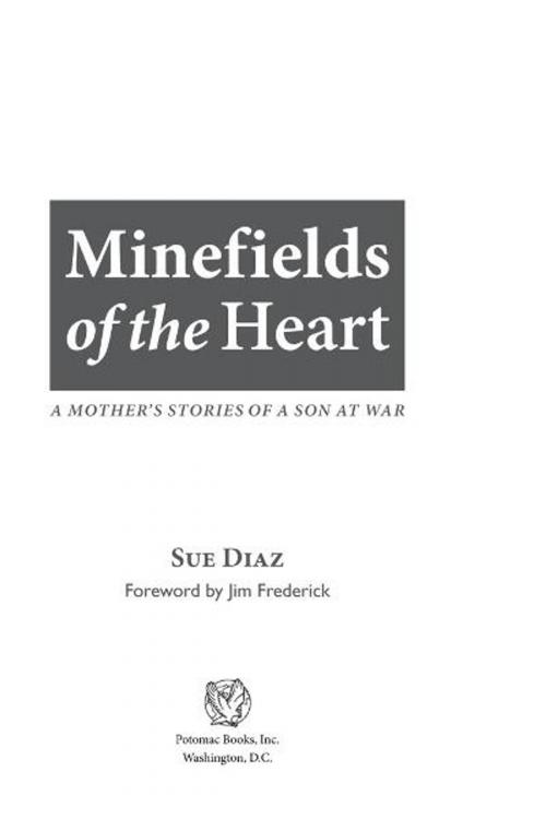 Cover of the book Minefields of the Heart: A Mother's Stories of a Son at War by Sue Diaz, Potomac Books Inc.