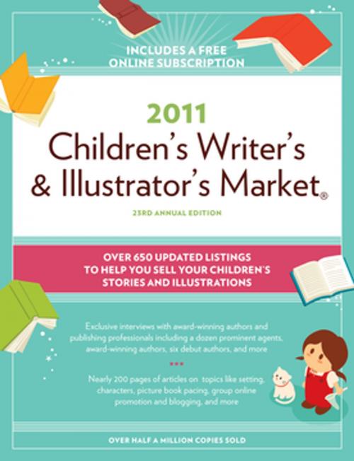 Cover of the book 2011 Children's Writer's And Illustrator's Market by , F+W Media