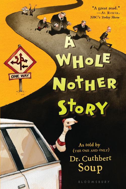 Cover of the book A Whole Nother Story by Dr. Cuthbert Soup, Bloomsbury Publishing