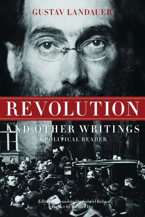 Cover of the book Revolution and Other Writings by Gustav Landauer, Richard Day, PM Press