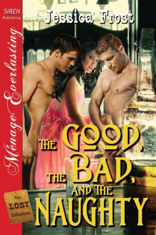 Cover of the book The Good The Bad And The Naughty by Jessica Frost, Siren-BookStrand