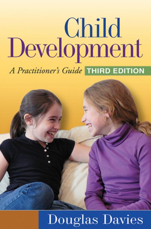 Cover of the book Child Development, Third Edition by Douglas Davies, MSW, PhD, Guilford Publications