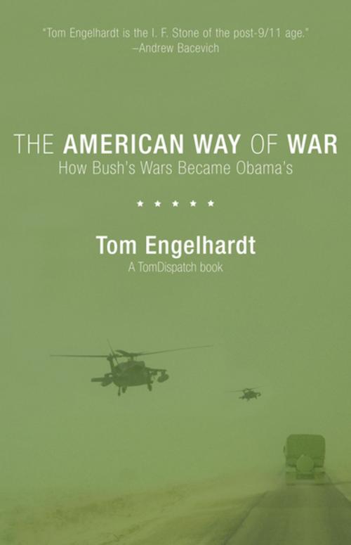 Cover of the book The American Way of War by Tom Engelhardt, Haymarket Books