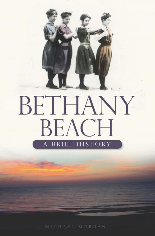 Cover of the book Bethany Beach by Michael Morgan, Arcadia Publishing Inc.