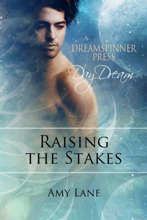 Cover of the book Raising the Stakes by Amy Lane, Dreamspinner Press