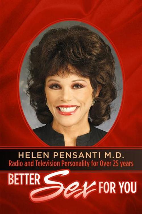 Cover of the book Better Sex For You by Helen Pensanti M.D., BookBaby