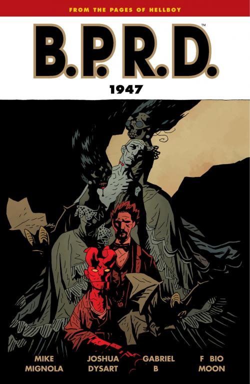 Cover of the book B.P.R.D. Volume 13: 1947 by Mike Mignola, Dark Horse Comics