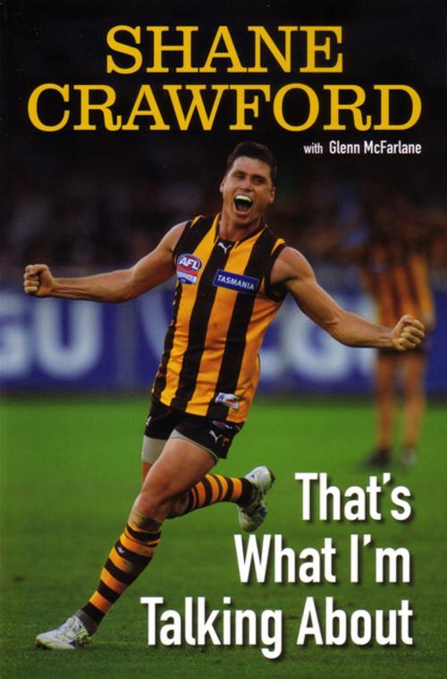 Cover of the book That's What I'm Talking About by Shane Crawford, Penguin Random House Australia