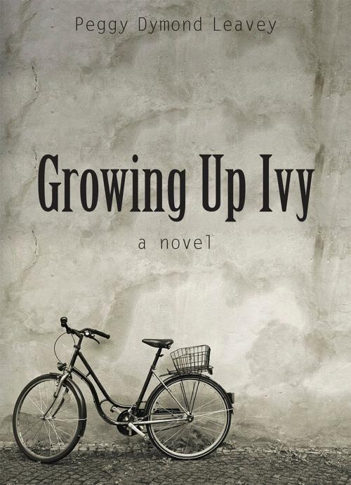 Cover of the book Growing Up Ivy by Peggy Dymond Leavey, Dundurn