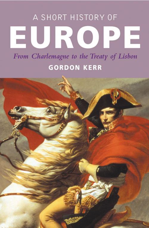 Cover of the book A Short History of Europe by Gordon Kerr, Oldcastle Books