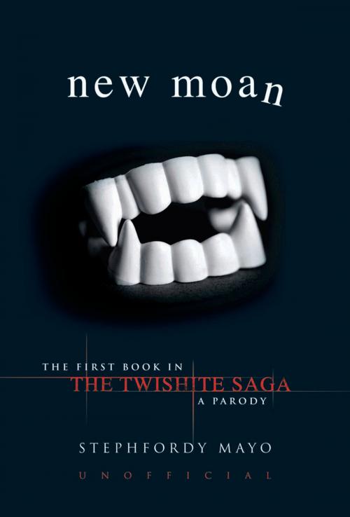 Cover of the book New Moan: The First Book in The Twishite Saga: A Parody by Stephfordy Mayo, Michael O'Mara