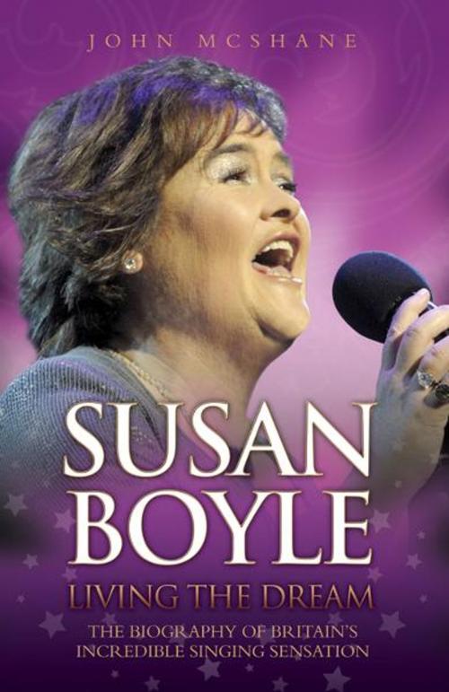Cover of the book Susan Boyle: Living the Dream by John McShane, John Blake
