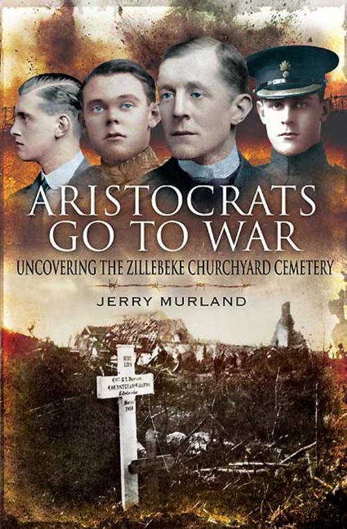 Cover of the book Aristocrats Go to War by Jerry Murland, Pen and Sword