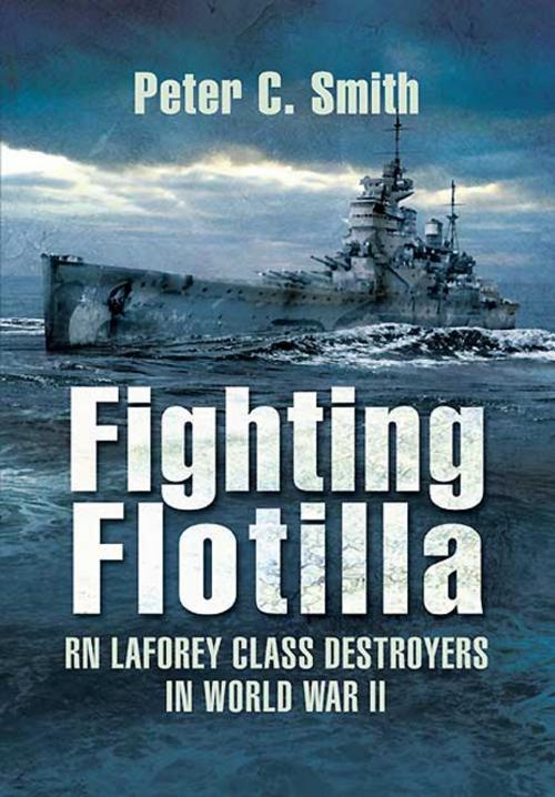 Cover of the book Fighting Flotilla by Peter Smith, Pen and Sword