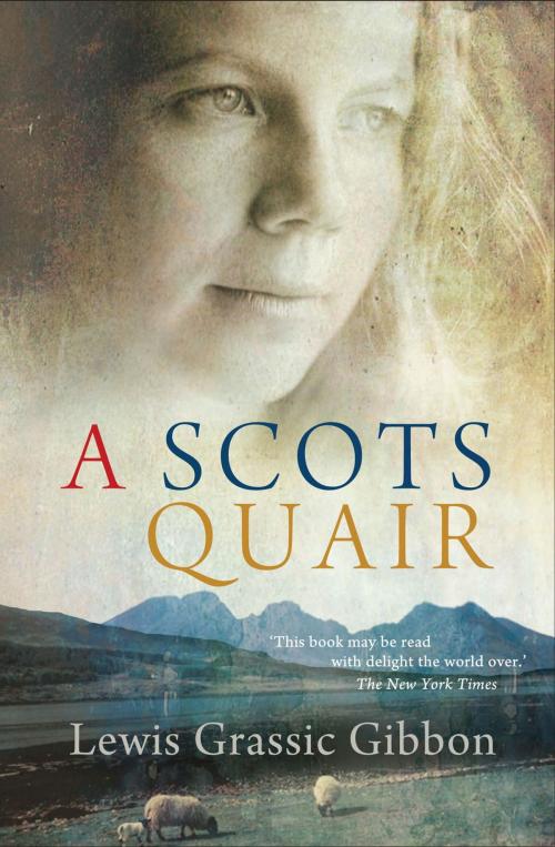 Cover of the book A Scots Quair by Lewis Grassic Gibbon, Canongate Books