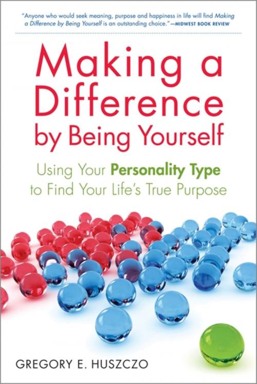 Cover of the book Making a Difference by Being Yourself by Gregory E. Huszczo, Quercus