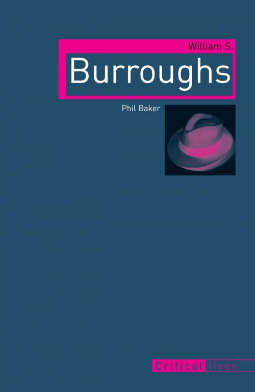 Cover of the book William S. Burroughs by Phil Baker, Reaktion Books