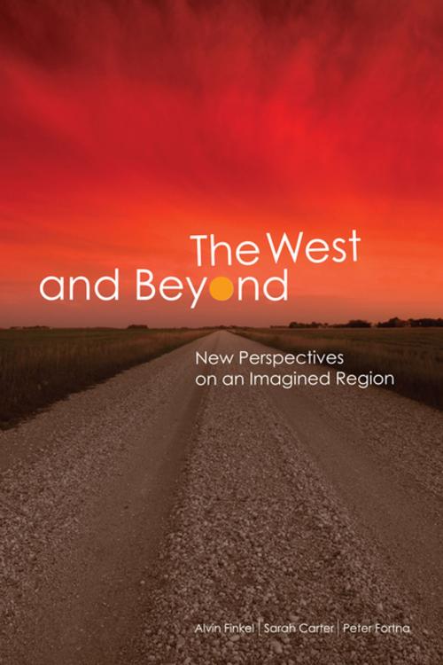 Cover of the book The West and Beyond by , Athabasca University Press
