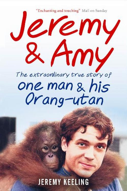 Cover of the book Jeremy and Amy by Jeremy Keeling, Short Books