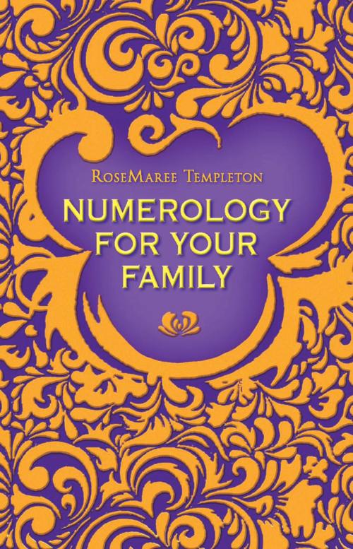 Cover of the book Numerology for Your Family by RoseMaree Templeton, Rockpool Publishing