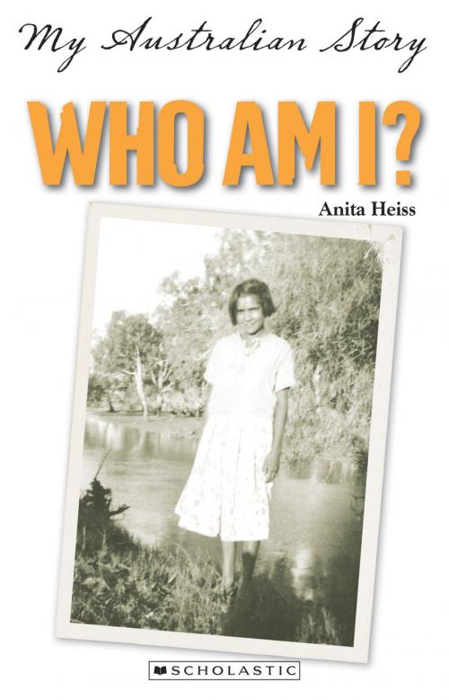 Cover of the book Who Am I? by Anita Heiss, Scholastic Australia