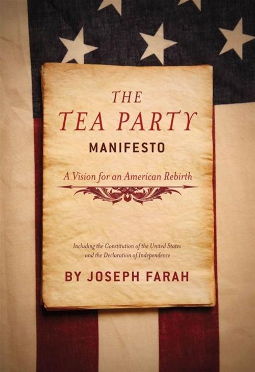 Cover of the book The Tea Party Manifesto: A Vision for an American Rebirt by Farah, Joseph, Midpoint Trade Books