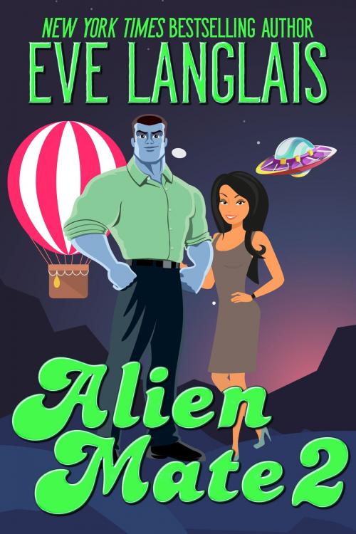 Cover of the book Alien Mate 2 by Eve Langlais, Eve Langlais
