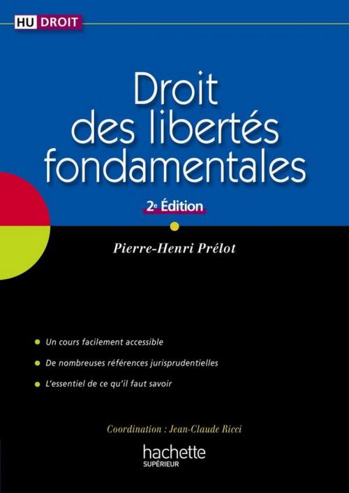 Cover of the book Droit des libertés fondamentales by Jean-Claude Ricci, Pierre-Henri Prélot, Hachette Éducation