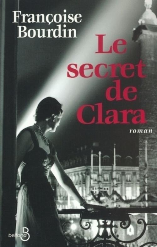 Cover of the book Le Secret de Clara by Françoise BOURDIN, Place des éditeurs